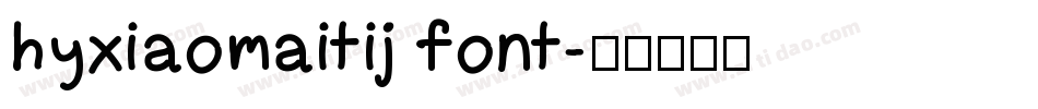 hyxiaomaitij font字体转换